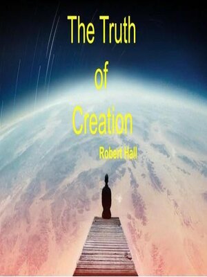 cover image of The Truth of Creation